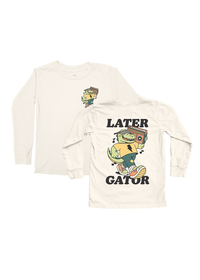 Later Gator Long Sleeve Tee