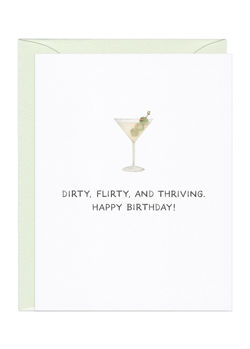 Dirty, Flirty, & Thriving Birthday Card
