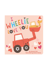 I Wheelie Love You Book