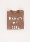 Mama's My Girl Crewneck - Mocha