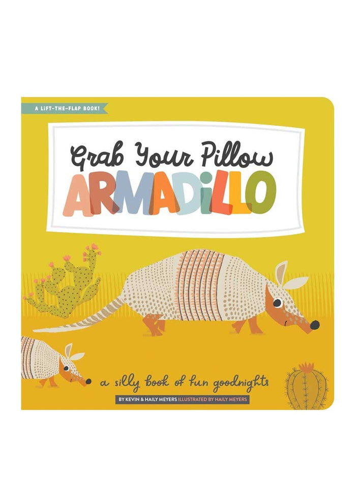 Grab Your Pillow, Armadillo Book