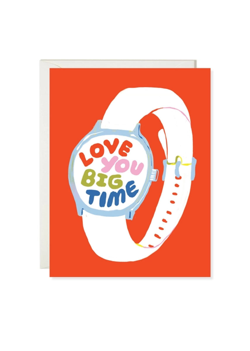 Love You Big Time Card