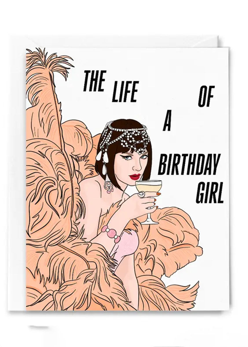 The Life Of A Birthday Girl Card
