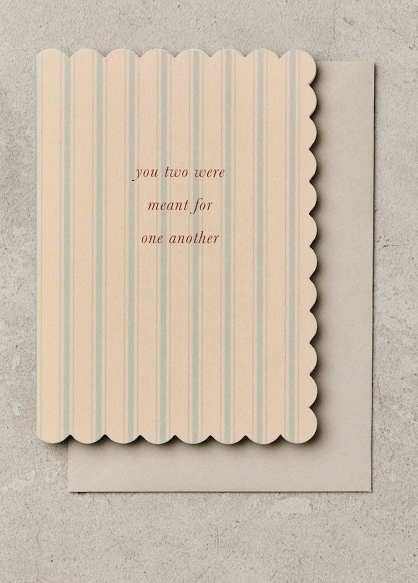 Meant For One Another Love Card