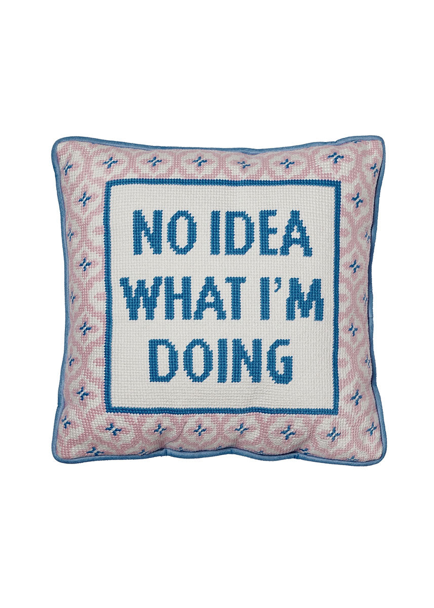 No Idea What I'm Doing Embroidered Pillow