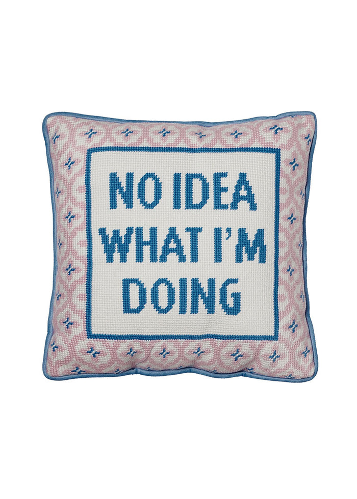 No Idea What I'm Doing Embroidered Pillow