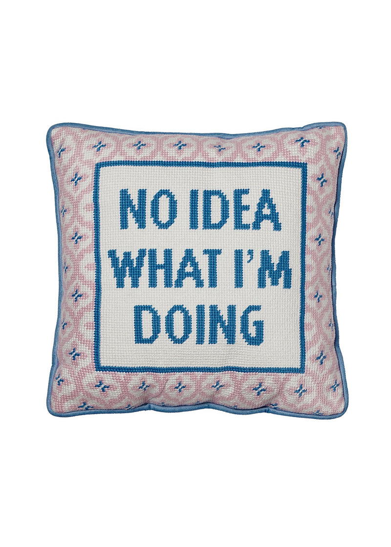No Idea What I'm Doing Embroidered Pillow