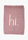 Hi. Hand Knit Blanket - Rosy Pink
