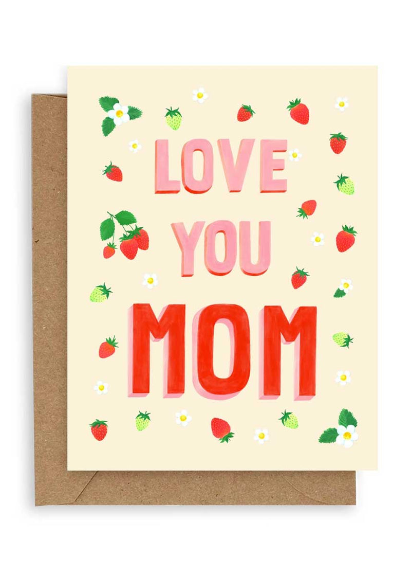 Strawberries Love You Mom Card