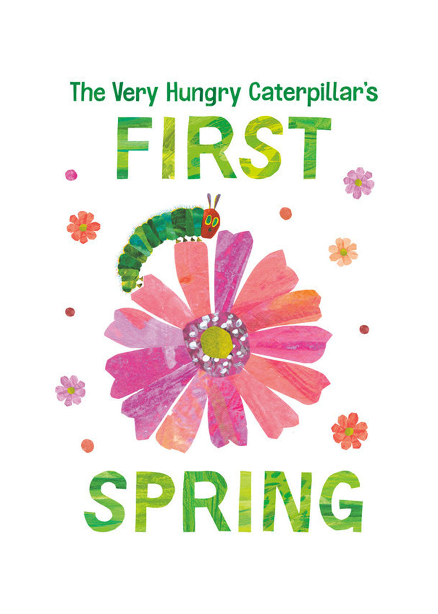 The Very Hungry Caterpillar's First Spring Book