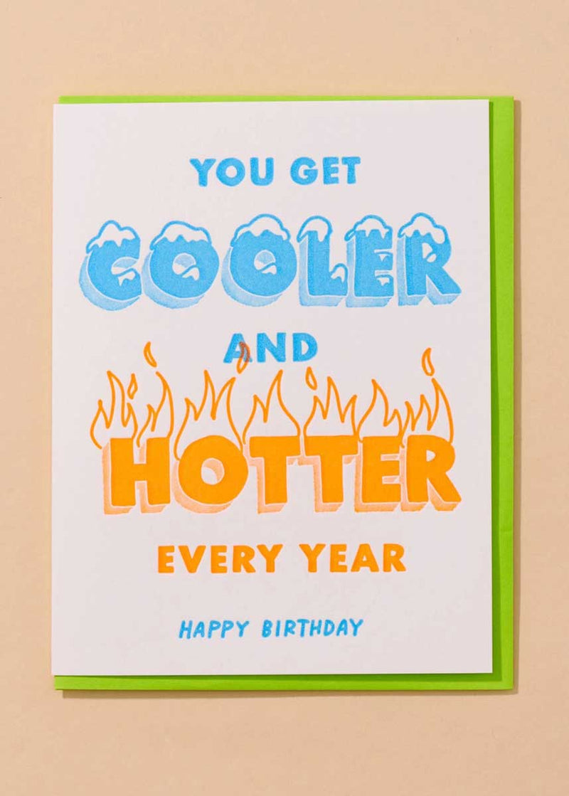 Cooler & Hotter Birthday Card