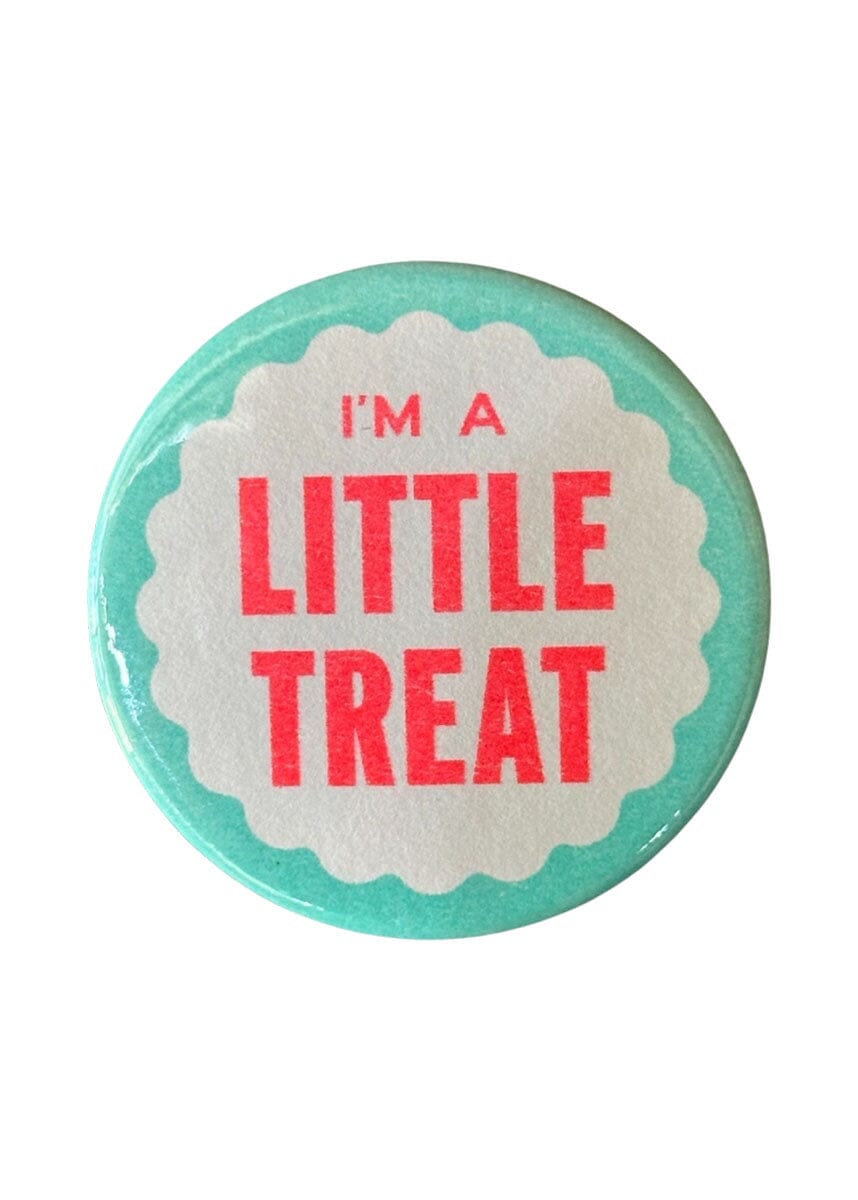I'm A Little Treat Button