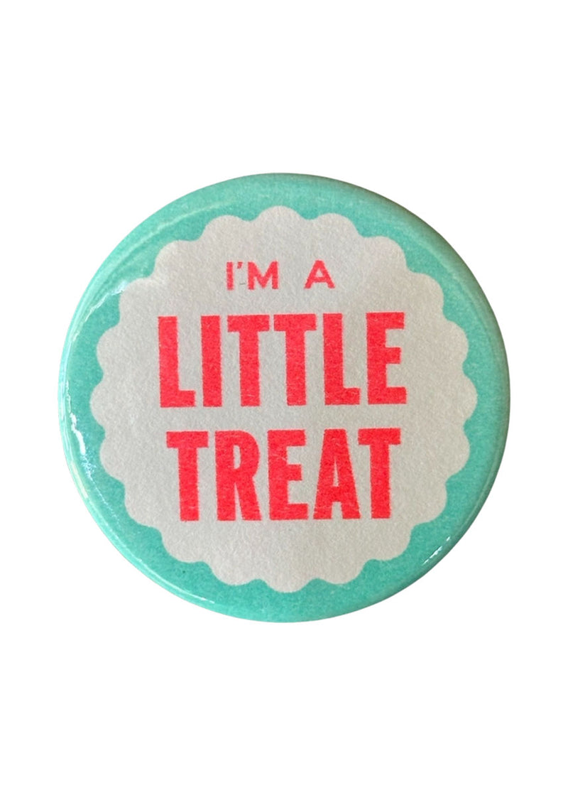 I'm A Little Treat Button