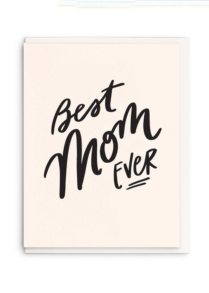 Best Mom Ever Mother's Day Card