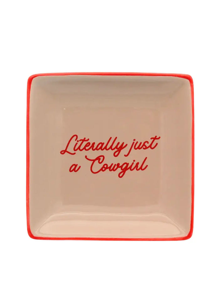 Literally Just A Cowgirl Trinket Tray