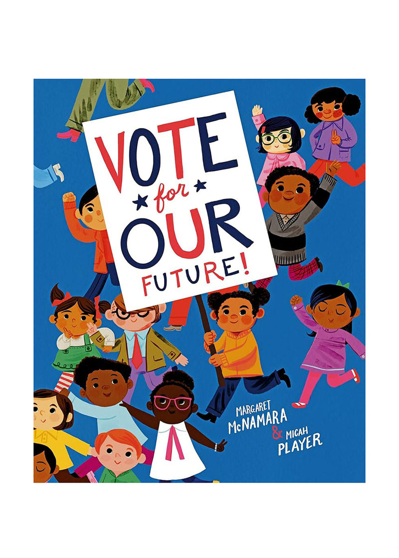 Vote For Our Future! Book