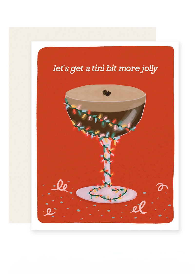 Espresso Tini Bit More Jolly Holiday Card