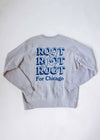 Root, Root, Root For Chicago Crewneck - Heather Grey