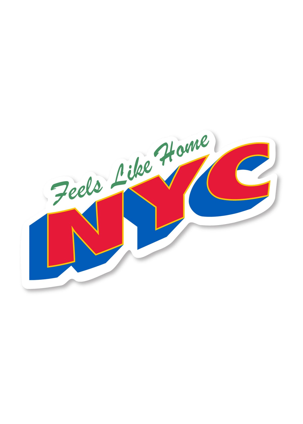 Feels Like Home Sticker - NYC