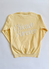 Chicago Forever! Garment-Dyed Sweatshirt - Butter