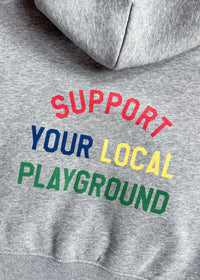 Support Your Local Playground Hoodie