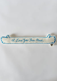 I Love You This Much Plush Pillow - Blue