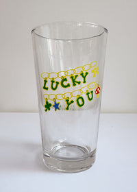 Lucky You Pint Glass