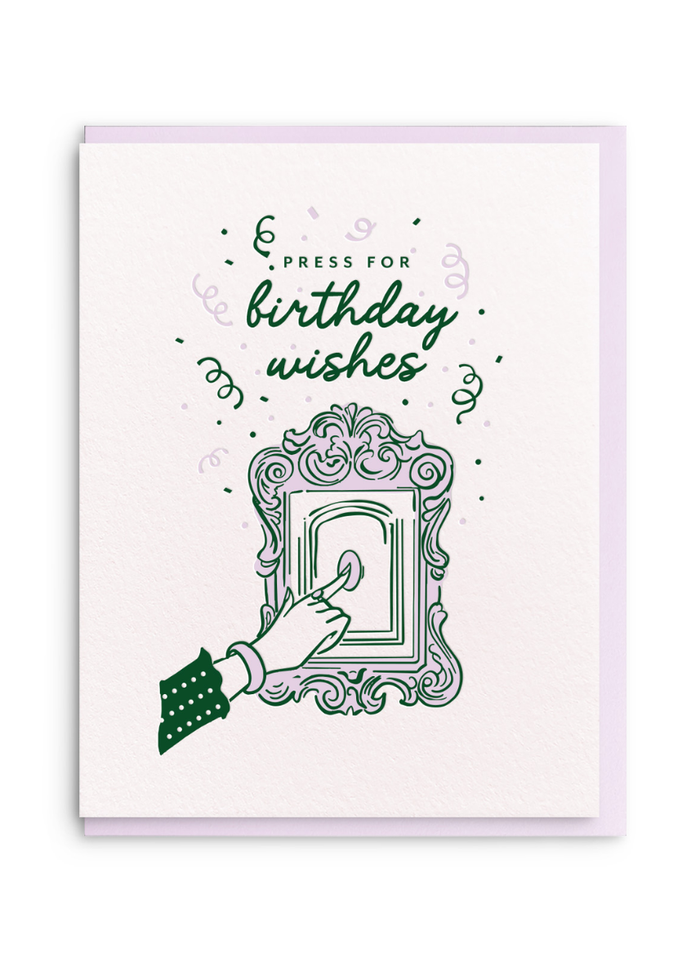 Press For Birthday Wish Greeting Card