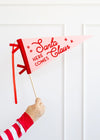 Here Comes Santa Claus Pennant