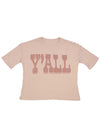 Y'all Girls Super Tee - Faded Pink