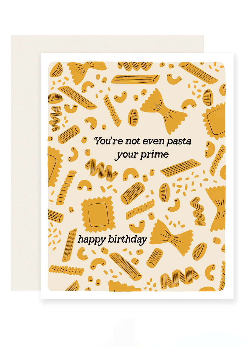 Pasta Your Prime Birthday Card