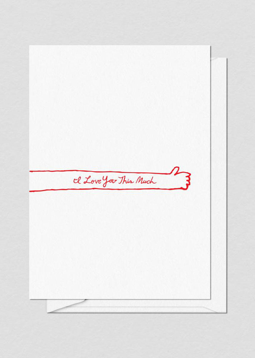 I Love You This Much Greeting Card - Red