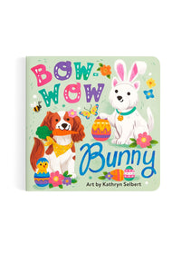 Bow-Wow Bunny Board Book