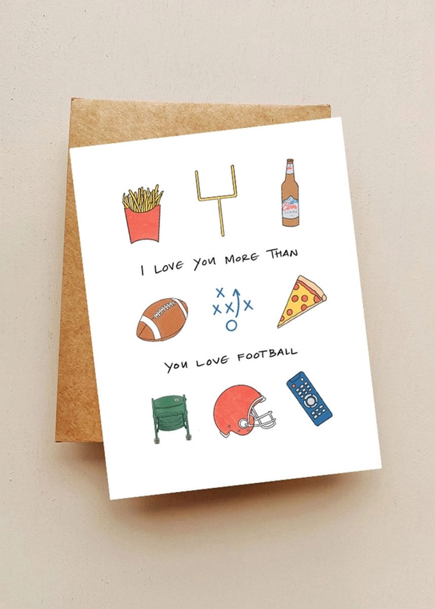 I Love You More Than Football Card