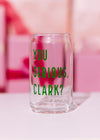 You Serious Clark Beer Glass - 16 oz