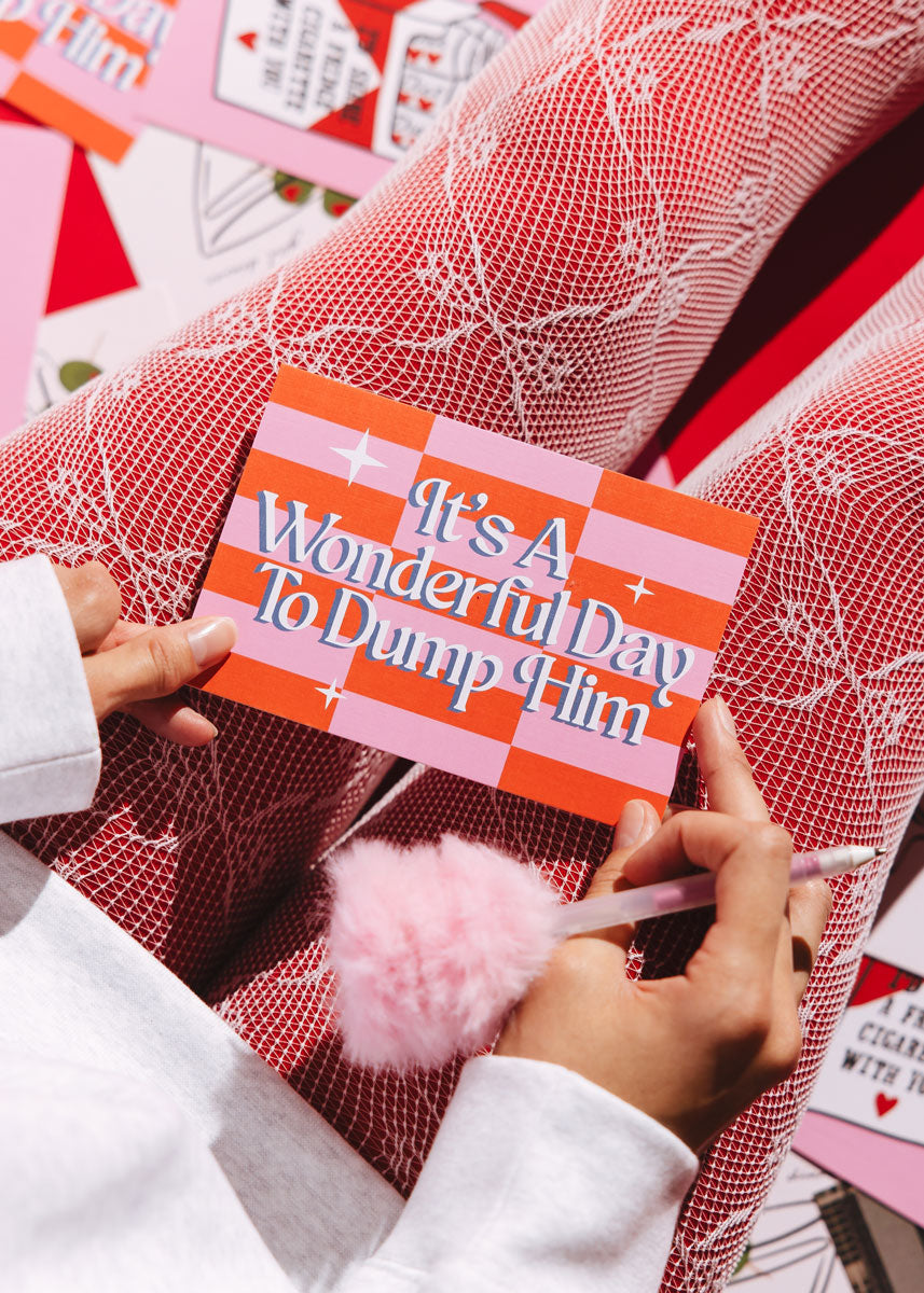 It's A Wonderful Day To Dump Him Postcard