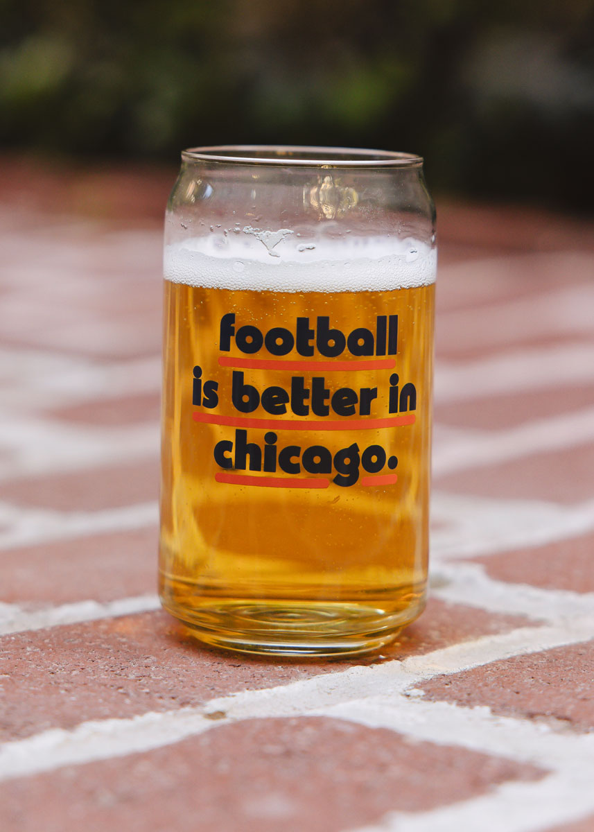 Football Is Better In Chicago Can Glass