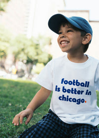 Football Is Better In Chicago Toddler Tee
