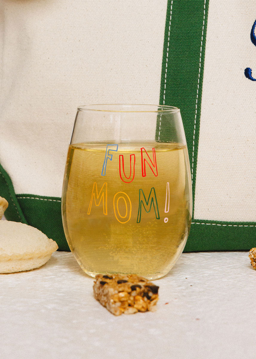 Fun Mom! Stemless Wine Glass