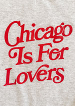 Chicago Is For Lovers Crewneck – Ash