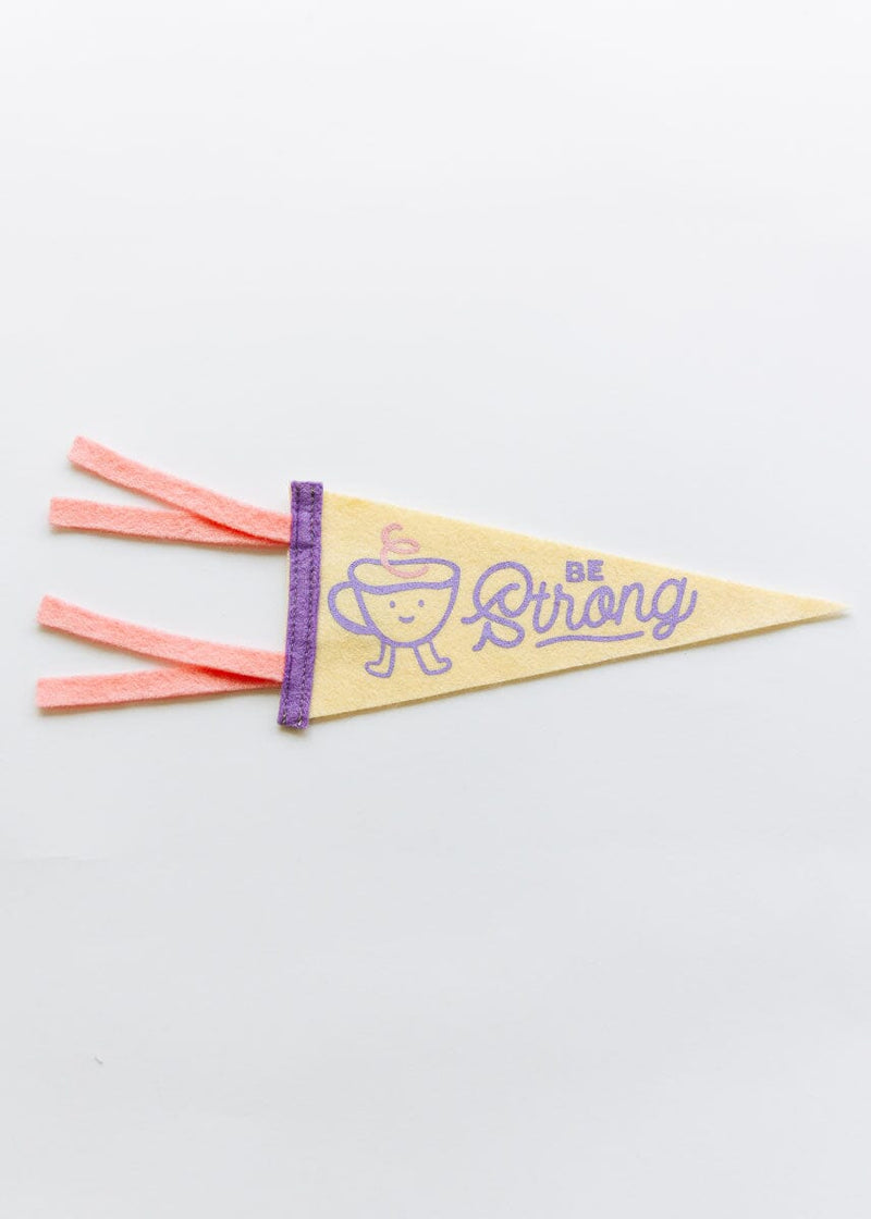 Be Strong Pennant
