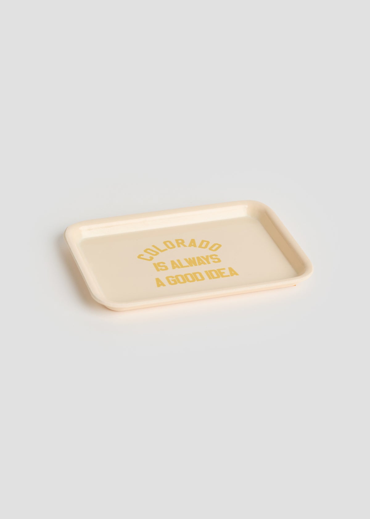 Colorado Is Always A Good Idea Trinket Tray