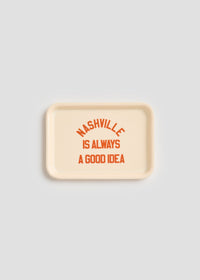 Nashville Is Always A Good Idea Trinket Tray