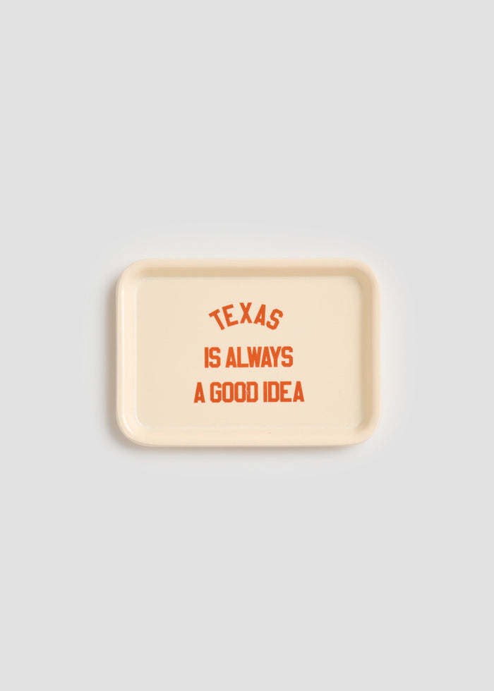 Texas Is Always A Good Idea Trinket Tray