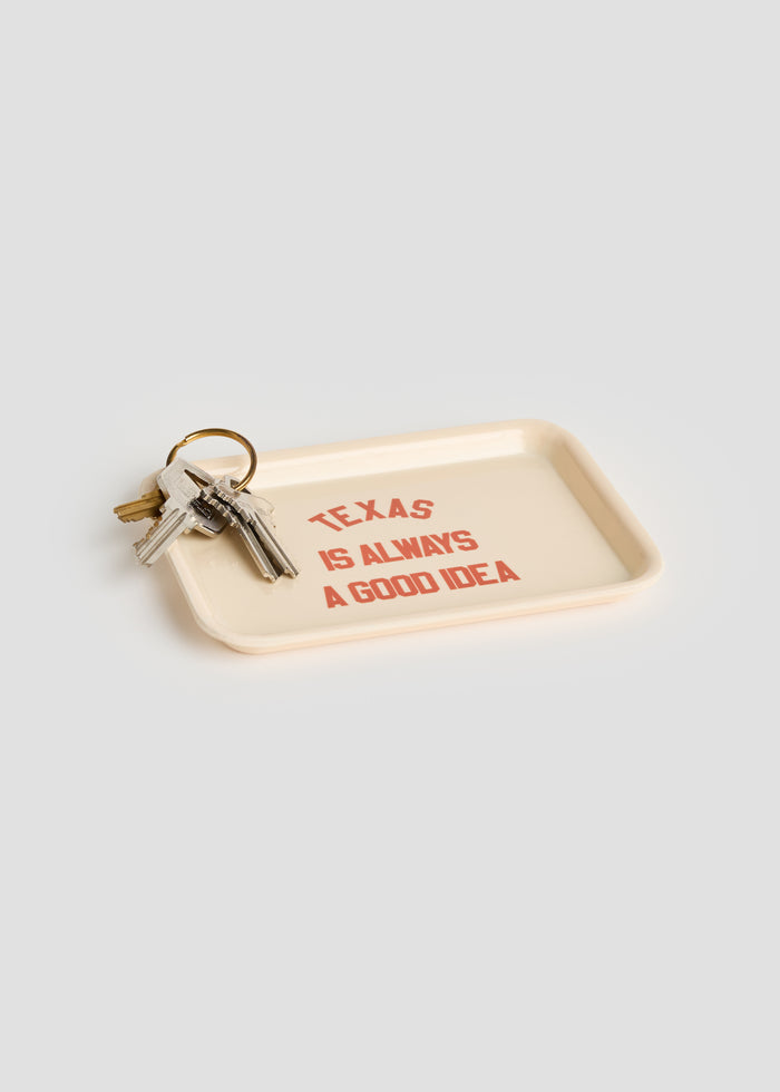 Texas Is Always A Good Idea Trinket Tray