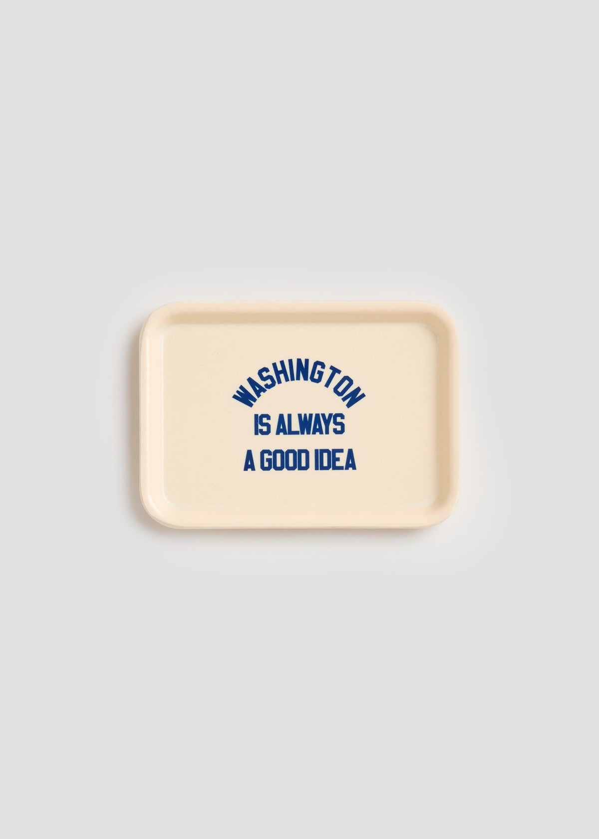 Washington Is Always A Good Idea Trinket Tray
