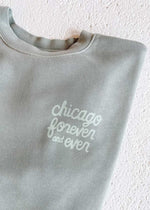 Chicago Forever and Ever Sweatshirt - Sage