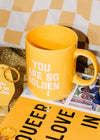 You Are So Golden Mug