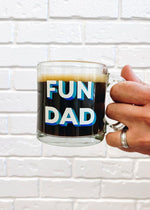 Fun Dad Glass Mug