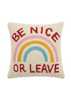 Be Nice Or Leave Hook Pillow